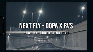 Dopa x RVS - Next Fly (Video Oficial)