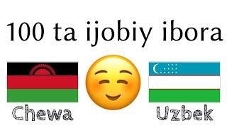 100 ta ijobiy ibora +  ta qoʻshimcha - Chevacha + Oʻzbekcha - (til tashuvchisi)