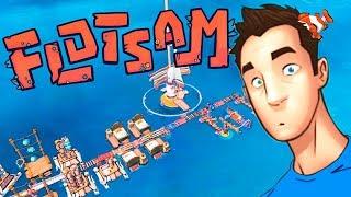 ЛОДОЧКИ - СЕЛЁДОЧКИ! | Flotsam #2