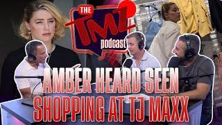 Amber Heard Seen Shopping at TJ Maxx  | The TMZ Podcast