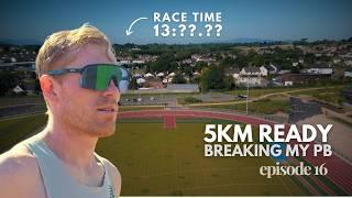 My Last Hard Workout Before BREAKING My 5KM PB  | Episode 16 - 5KM Ready