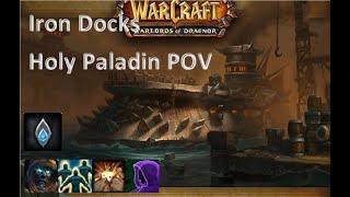 +9 Iron Docks Holy Paladin POV 9.2.7