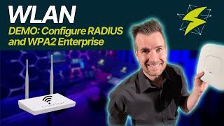 CCNA LANs 12-11: DEMO: Configure RADIUS and WPA2 Enterprise