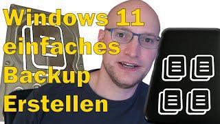 Einfach Backups erstellen, Windows 11 mit Bordmitteln, ohne extra Software