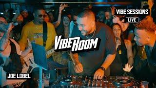 VIBEROOM | VIBE SESSIONS LIVE | JOE LOBEL ( R&B/GARAGE/AFROBEATS)