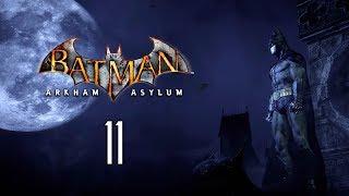 Batman: Arkham Asylum - Прохождение pt11 - Еще разок Пугало и Крок