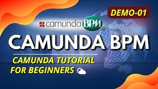 Camunda Demo 01| How to Get Started with Camunda | Camunda Tutorial | Camunda | Features Of Camunda