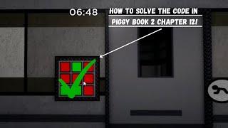 HOW TO SOLVE THE CODE IN PIGGY BOOK 2 CHAPTER 12!