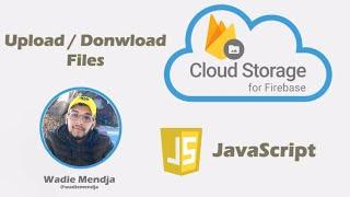 Firebase cloud storage upload / download files