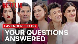 The Lavender Fields Cast Answers Burning Fan Questions | Lavender Fields | Netflix Philippines