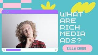 What are Rich media ads? Tutorial