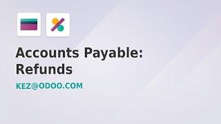 Accounts Payable: Processing Refunds - Odoo 17 (Part 6 of 12)