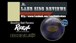 RADICAL BONUS Solid Bowling Ball Review By Lane Side Reviews