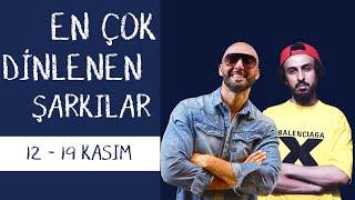 En Çok Dinlenen Şarkılar  (12 - 19 KASIM ) - ŞAFAK KARAMAN