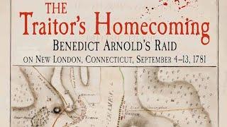 Revolution 250 Podcast - Traitor's Homecoming - Benedict Arnold at New London