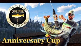  Fishing Planet Anniversary Cup: Квалификация #1 (Озеро Вайт Мус) 