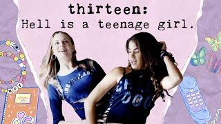 Thirteen (2003) or What It's Like To Be A Teenage Girl