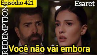 421 ESARET ( Hira não vive sem Hira) Legendado português Dublado REDEMPTION