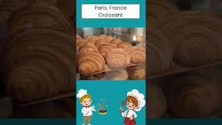 1 City And 1 Famous Dish | Croissant - Paris, France #foodlover #famousfood