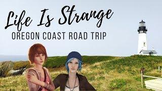 My "Life Is Strange" Road Trip! || Oregon Coast