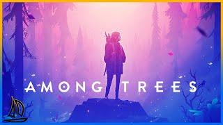 AMONG TREES Chill gameplay for relax or study - Full walkthrough | No commentary