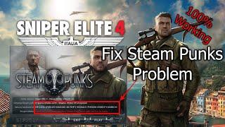 How to Fix Sniper Elite 4 Steam Punks Problem