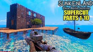 Sunkenland Gameplay Supercut | Parts 1-10