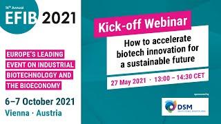 EFIB2021 Kick-off Webinar | "How to accelerate biotech innovation for a sustainable future" | 27 May