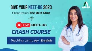 Give your Preparation best Shot with NEET UG 2023 Crash Course | @ALLENOnlinePrograms