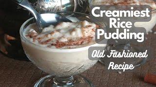 Creamiest Rice Pudding ~ Old Fashioned Diner Style Recipe