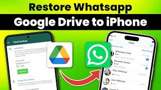 [2024] Restore WhatsApp Backup from Google Drive to iPhone | Restore WhatsApp Backup