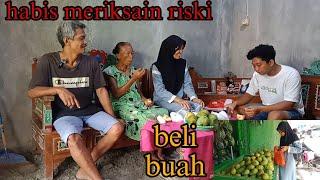 HABIS MERIKSAIN MAS RIZKY MAMPIR BELI BUAH