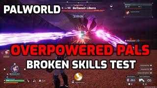 Palworld: Test - OVERPOWERED Partner Skills | x2.5 Intended Damage | Full List of OP Pals