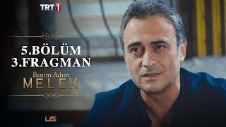 Benim Adım Melek 5. Bölüm 3. Fragmanı