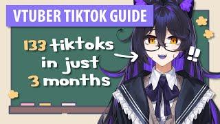 VTuber TikTok Guide: How I made 133 TikToks in 100 days! 