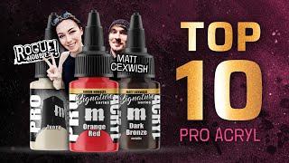 START HERE: Top 10 Pro Acryl paints every painter needs (feat. Rogue Hobbies & Matt Cexwish)