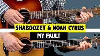 My Fault - Shaboozey & Noah Cyrus GUITAR TUTORIAL + TAB