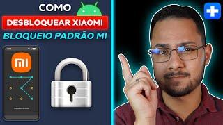 4 métodos FÁCEIS para DESBLOQUEAR TELA de XIAOMI (Remover padrão MI) | Dr.Fone