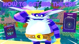 HOW TO GET BIG THE CAT IN SONIC SPEED SIMULATOR FAST (Tips and tricks)