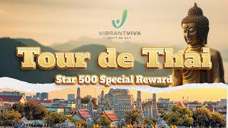 Tour de Thai | Star 500 | Thailand | A Reward Like No Other | Experience Luxury - VibrantViva