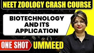 BIOTECHNOLOGY AND ITS APPLICATIONS in 1 Shot: All Concepts, Tricks & PYQs |NEET Crash Course |Ummeed