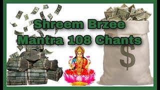 Most powerful Money Mantra- Shreem Brzee 108 Chants- For Money and Improve Finances Attract Money