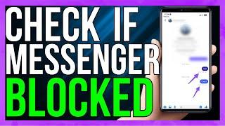 How to Check If Someone Blocked You on Messenger 2024