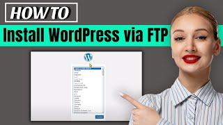 How to install wordpress via ftp 2024