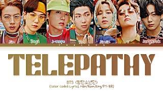 BTS: 'Telepathy' Lyrics | Tradução/Legendado (Color Coded Lyrics Han/Rom/Eng/PT-BR)