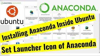 Installing Anaconda Inside Ubuntu Linux OS and Setting Anaconda Launcher Icon | The Easy Concepts