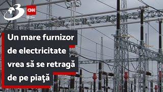 Un mare furnizor de electricitate vrea să se retragă de pe piaţă