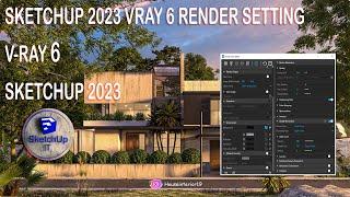 SketchUp Vray 6 EXTERIOR render setting #1 | Sketchup 2023 | SKETCHUP IT