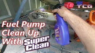 Fuel Pump Clean Up with Super Clean! (TheCombustionGuys)