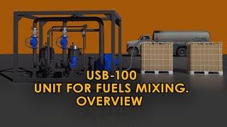 Fuel Mixing and Blending Unit USB-100